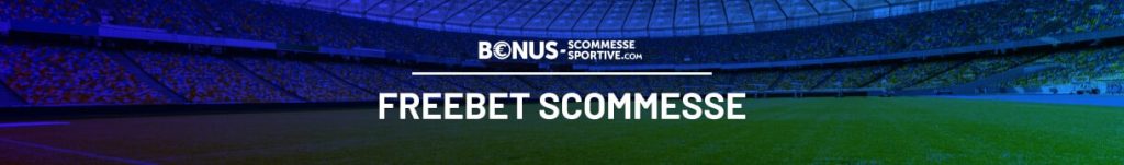 freebet scommesse